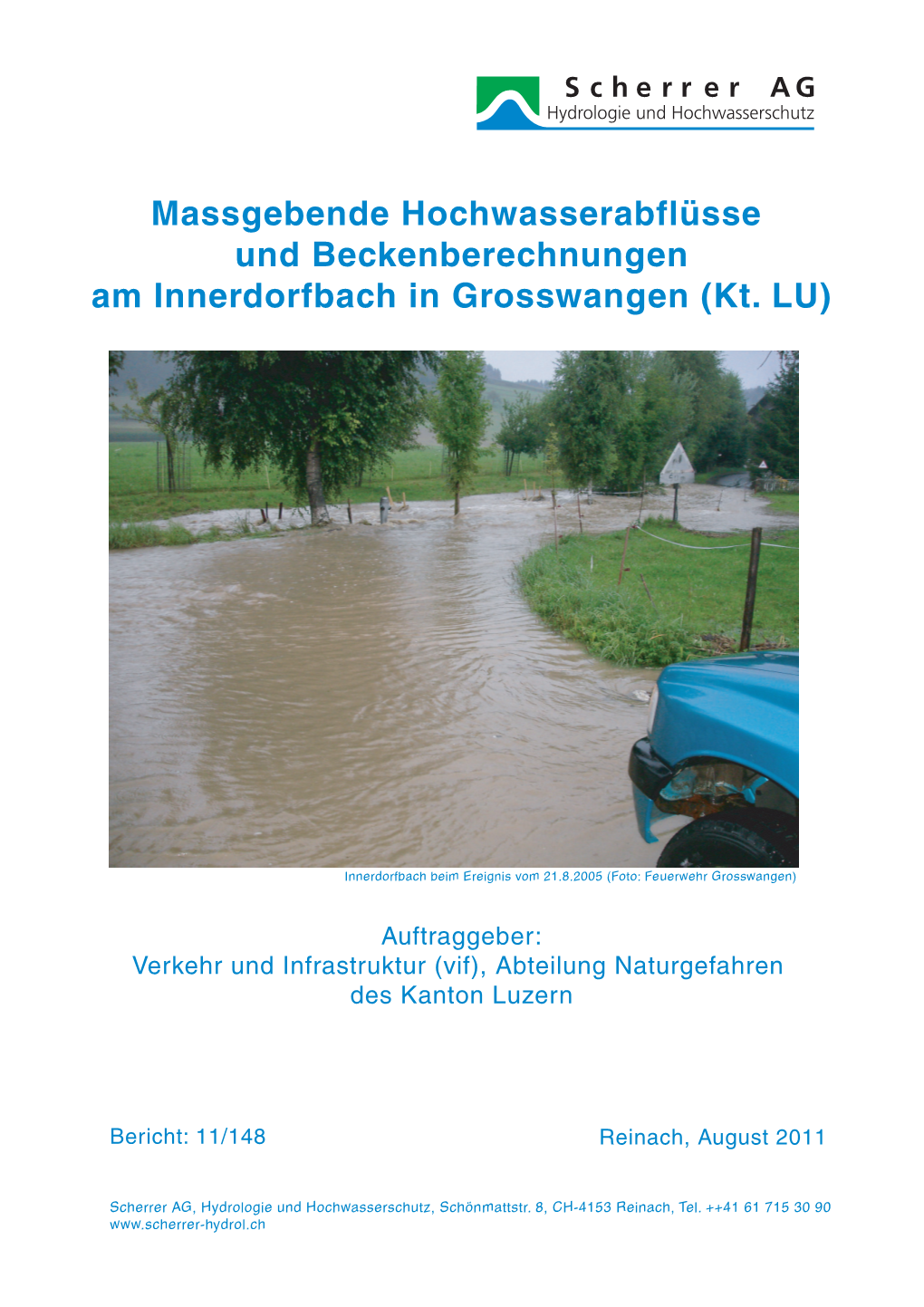 Massgebende Hochwasserabflüsse Und Beckenberechnungen Am Innerdorfbach in Grosswangen (Kt