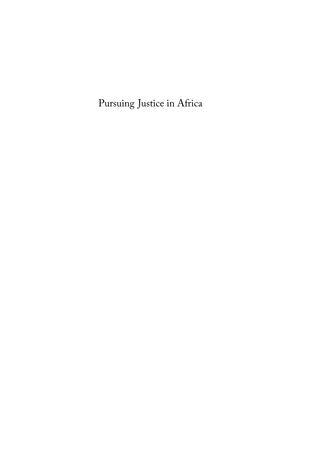 Pursuing Justice in Africa Contents Acknowledgments Ix