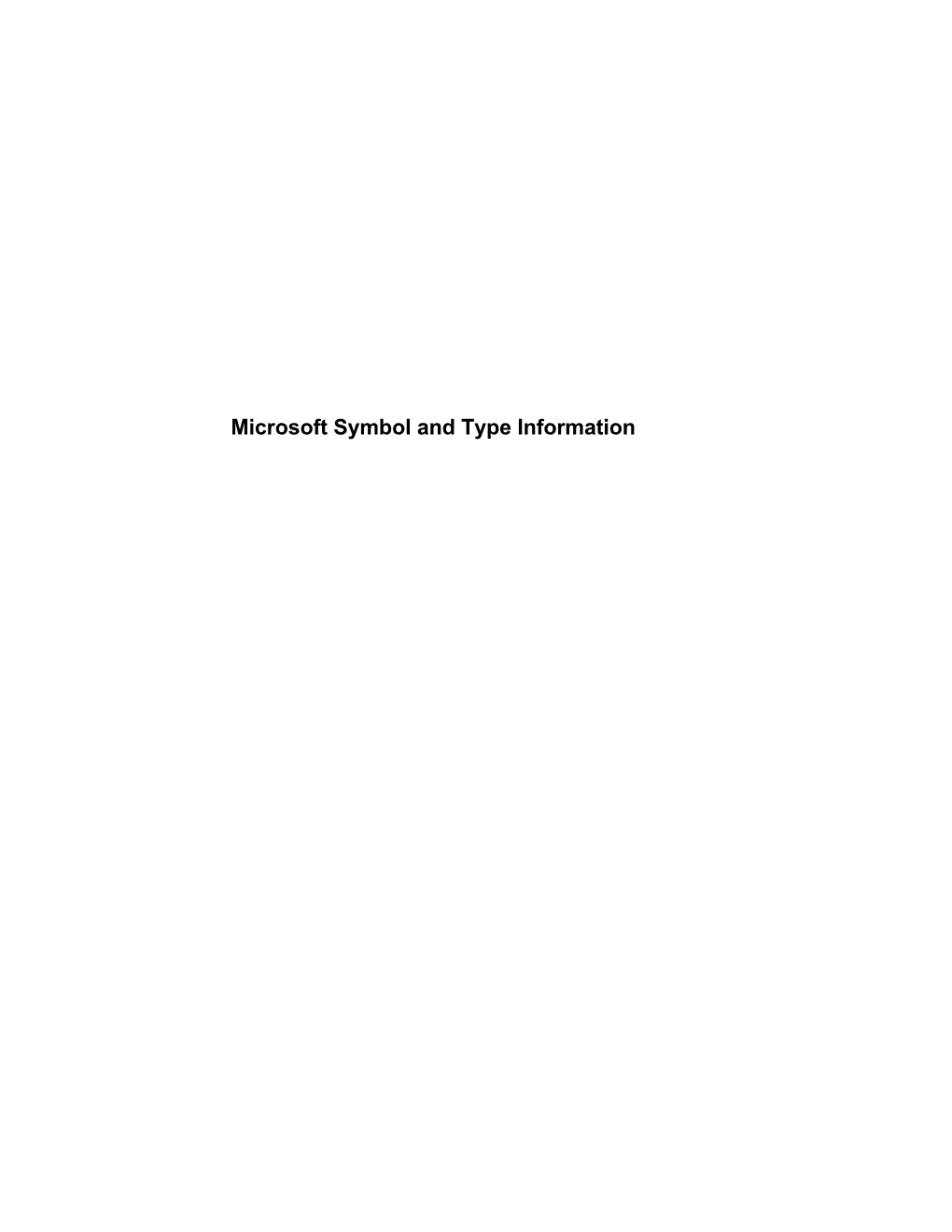 Microsoft Symbol and Type Information Microsoft Symbol and Type Information