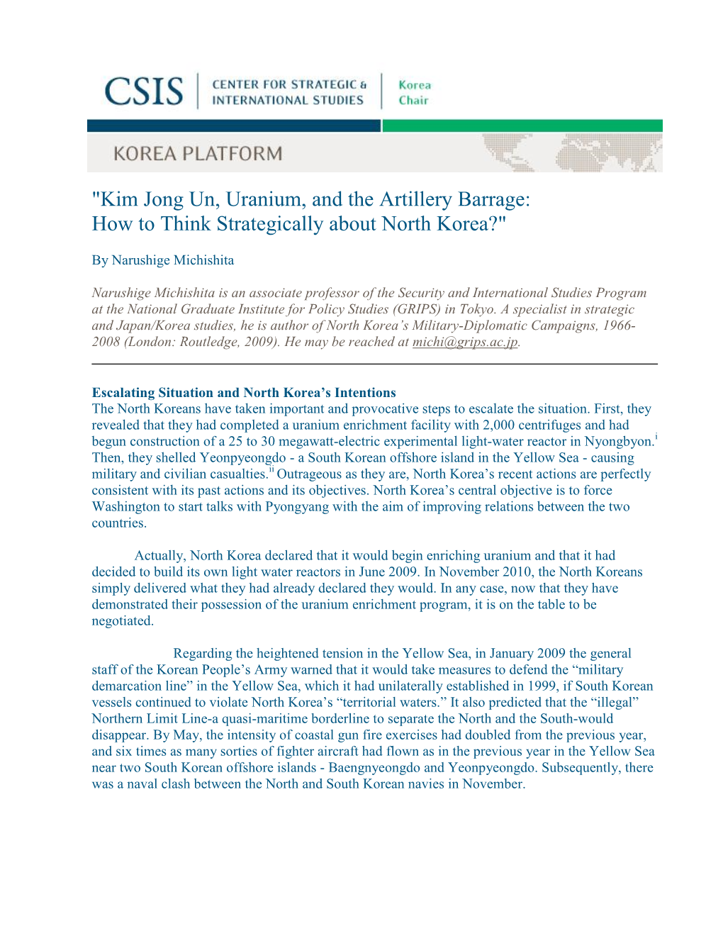 "Kim Jong Un, Uranium, and the Artillery Barrage: How to Think Strategically About North Korea?"