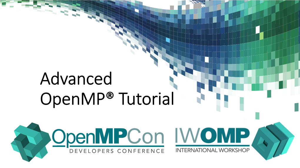 Advanced Openmp® Tutorial