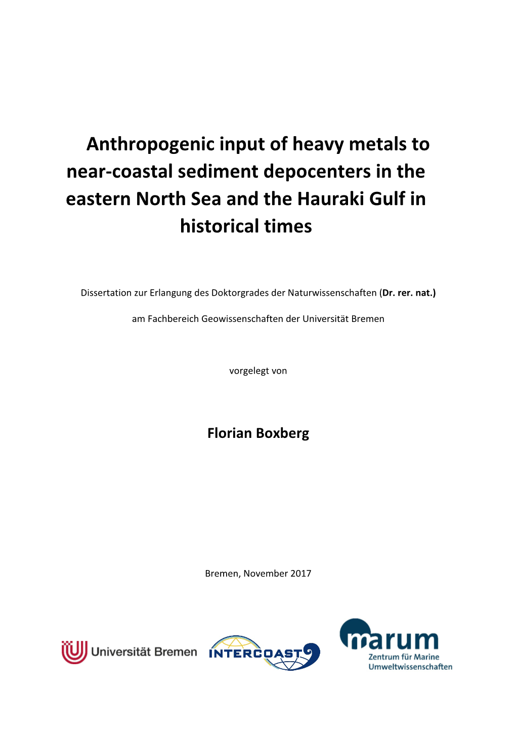 Anthropogenic Input of Heavy Metals to Near-Coastal Sediment Depocenters in the Eastern North Sea and the Hauraki Gulf in Historical Times