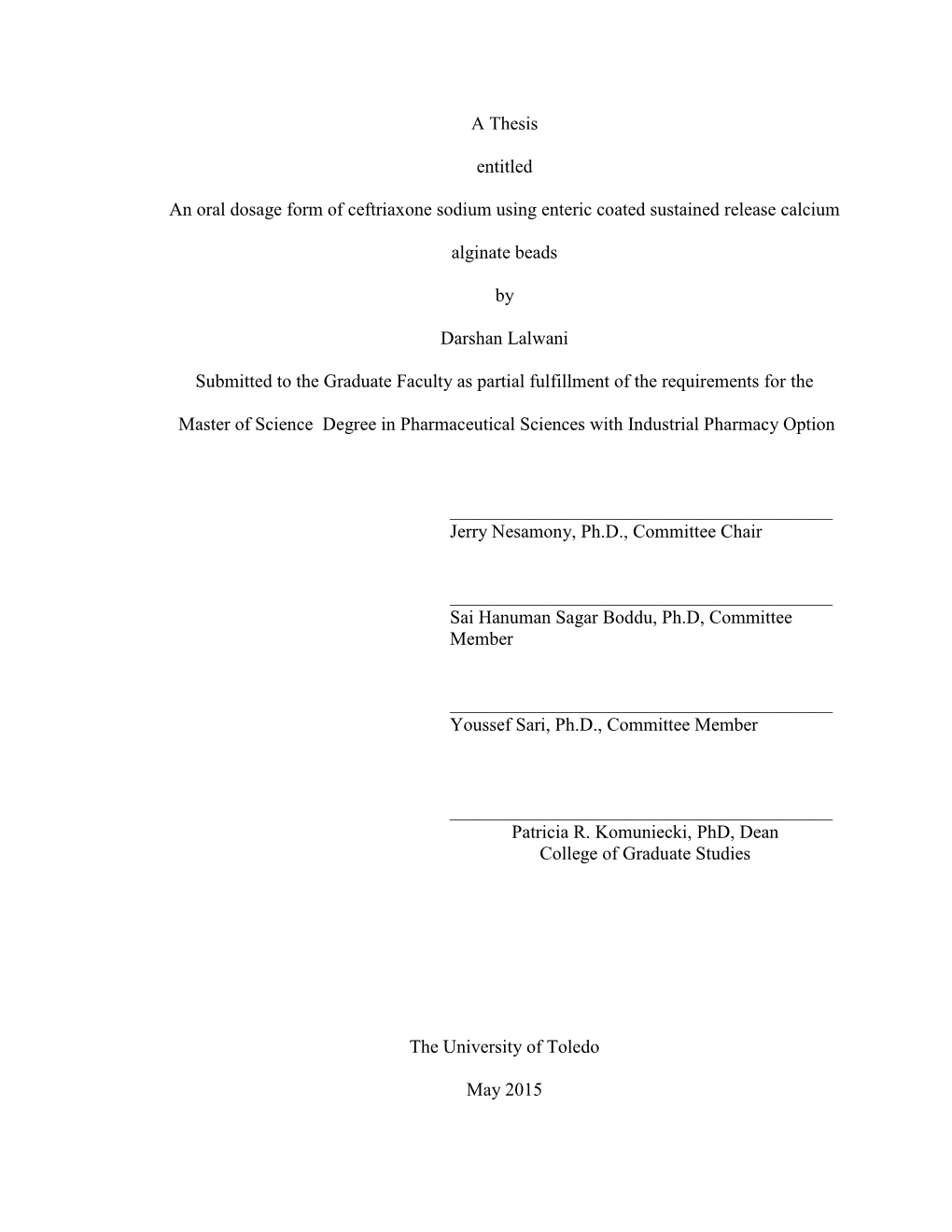 A Thesis Entitled an Oral Dosage Form of Ceftriaxone Sodium Using Enteric