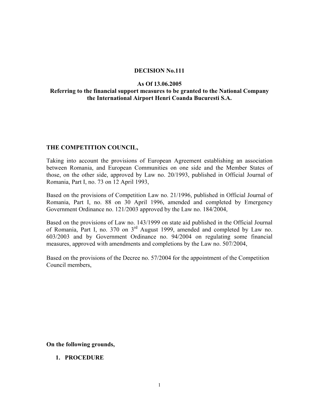 DECISION No.111 As of 13.06.2005 Referring to the Financial Support