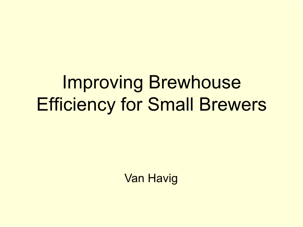 Improving Brewhouse Efficiency for Small Brewers