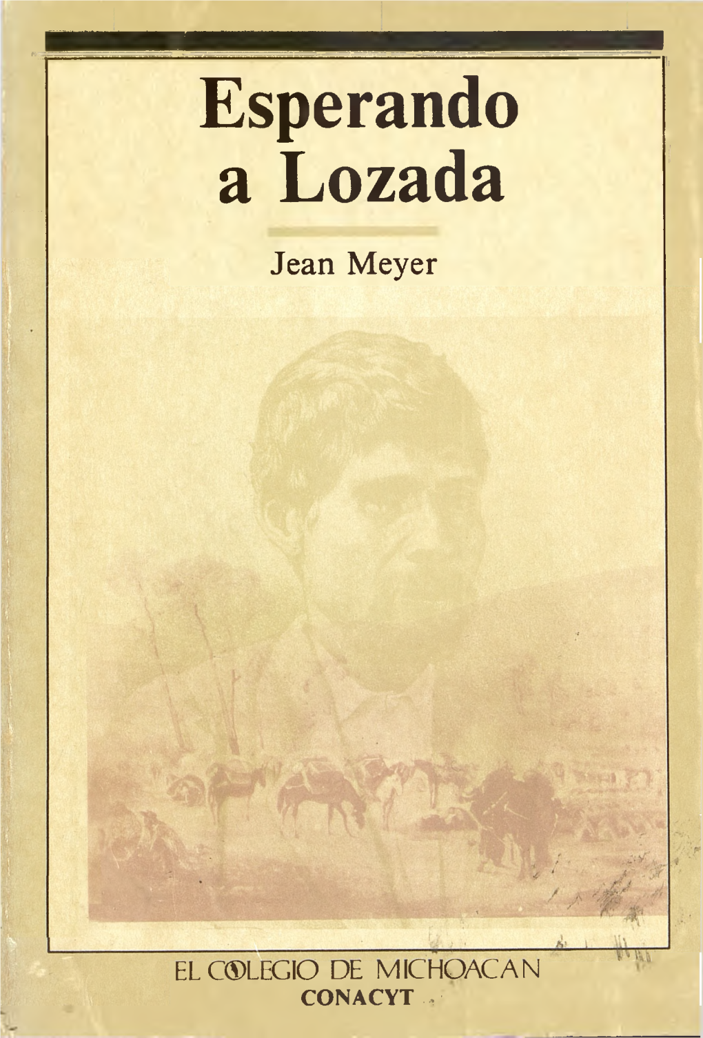 Esperando a Lozada Jean Meyer