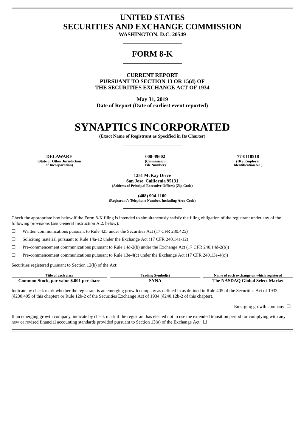 SYNAPTICS INCORPORATED (Exact Name of Registrant As Specified in Its Charter)