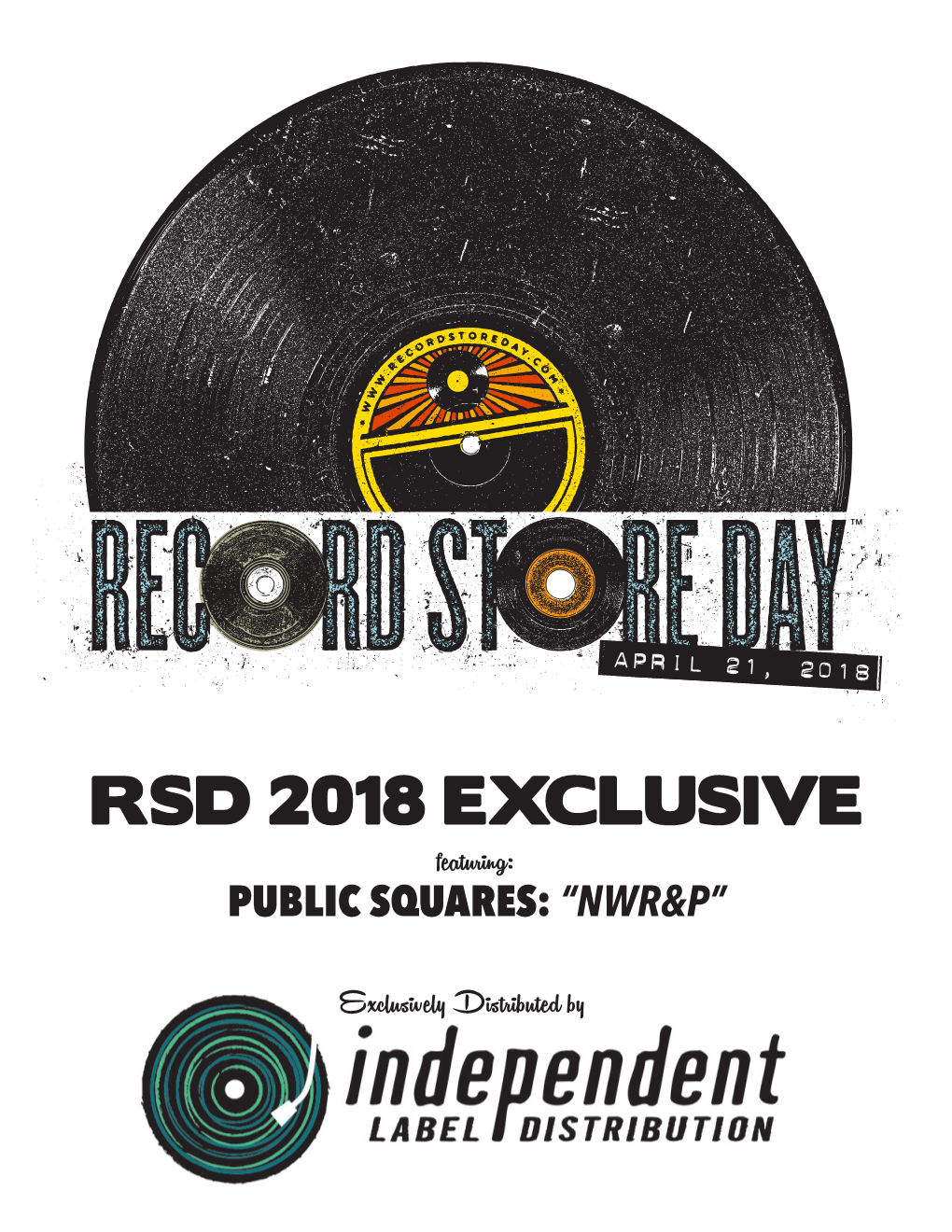 RSD 2018 EXCLUSIVE Featuring: PUBLIC SQUARES: “NWR&P”