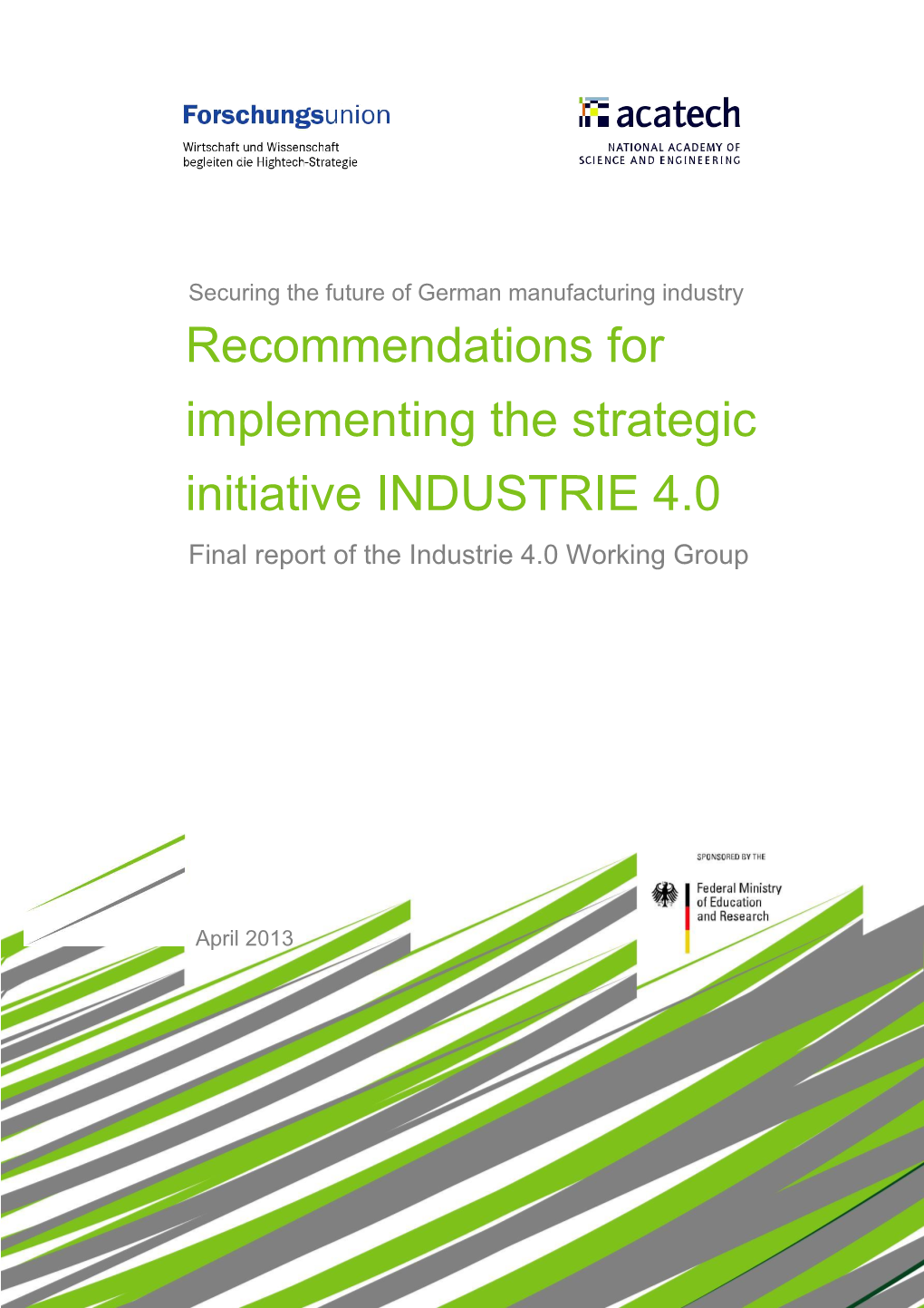 Recommendations for Implementing the Strategic Initiative INDUSTRIE 4.0
