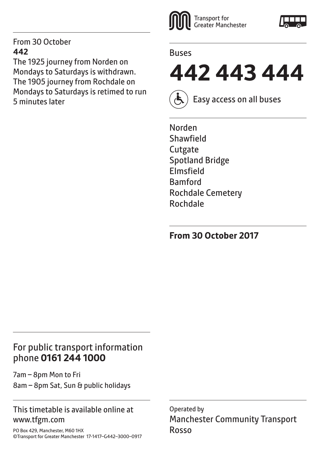442 443 444 Mondays to Saturdays Is Retimed to Run 5 Minutes Later Easy Access on All Buses