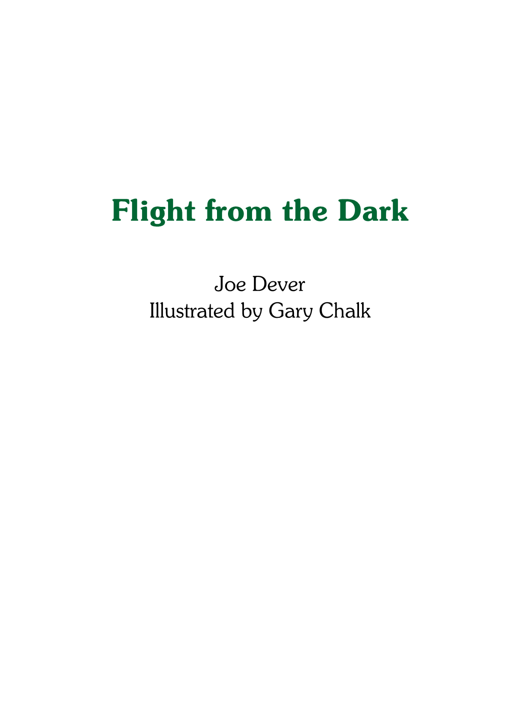 Flight from the Dark