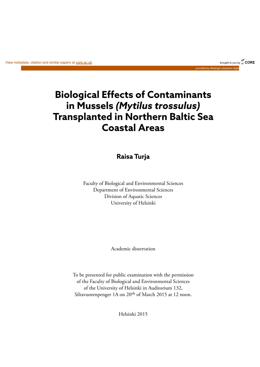 Biological Effects of Contaminants in Mussels (Mytilus Trossulus) Transplanted in Northern Baltic Sea Coastal Areas