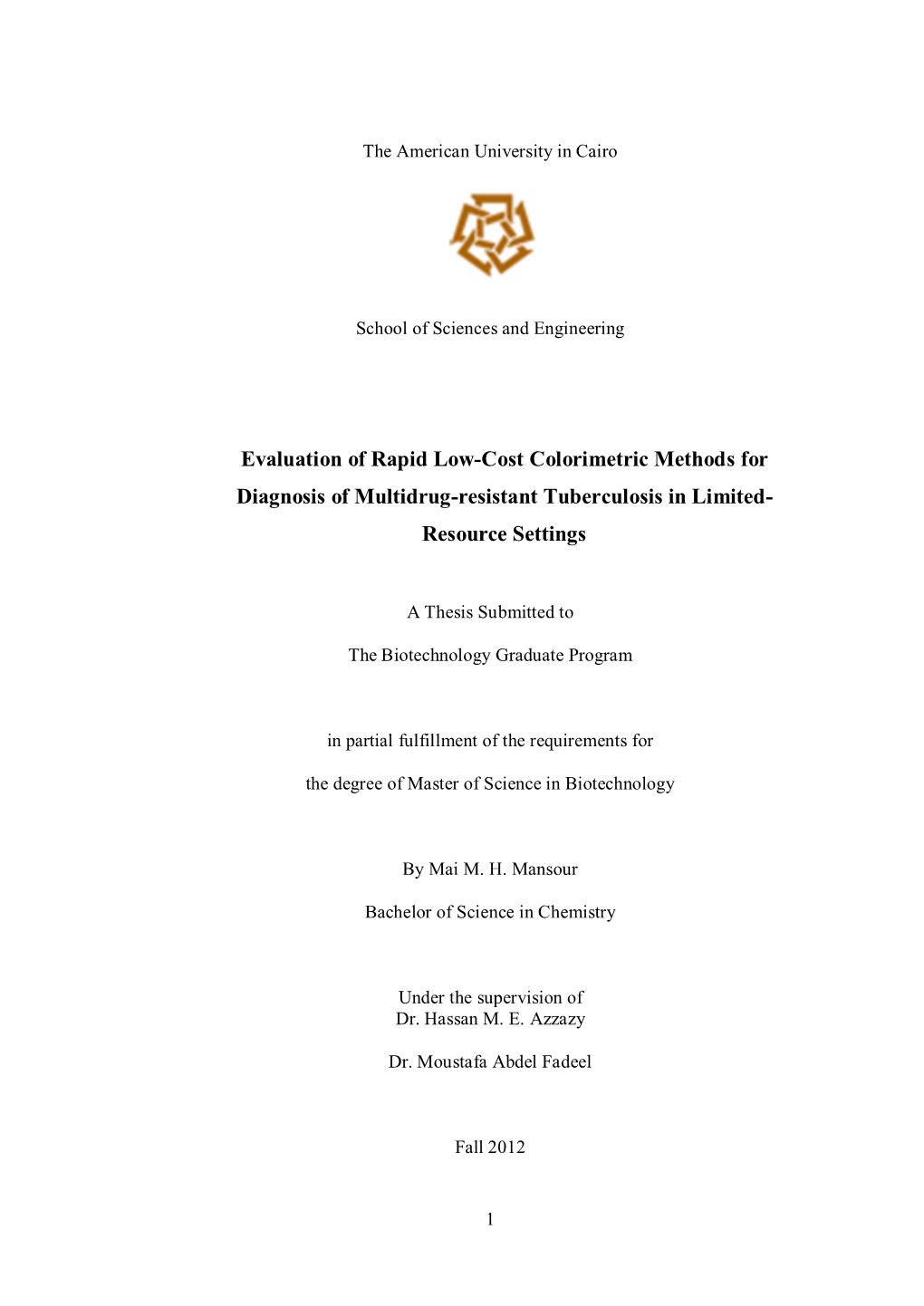 Evaluation of Rapid Low-Cost Colorimetric Methods for Diagnosis of Multidrug-Resistant Tuberculosis in Limited- Resource Settings