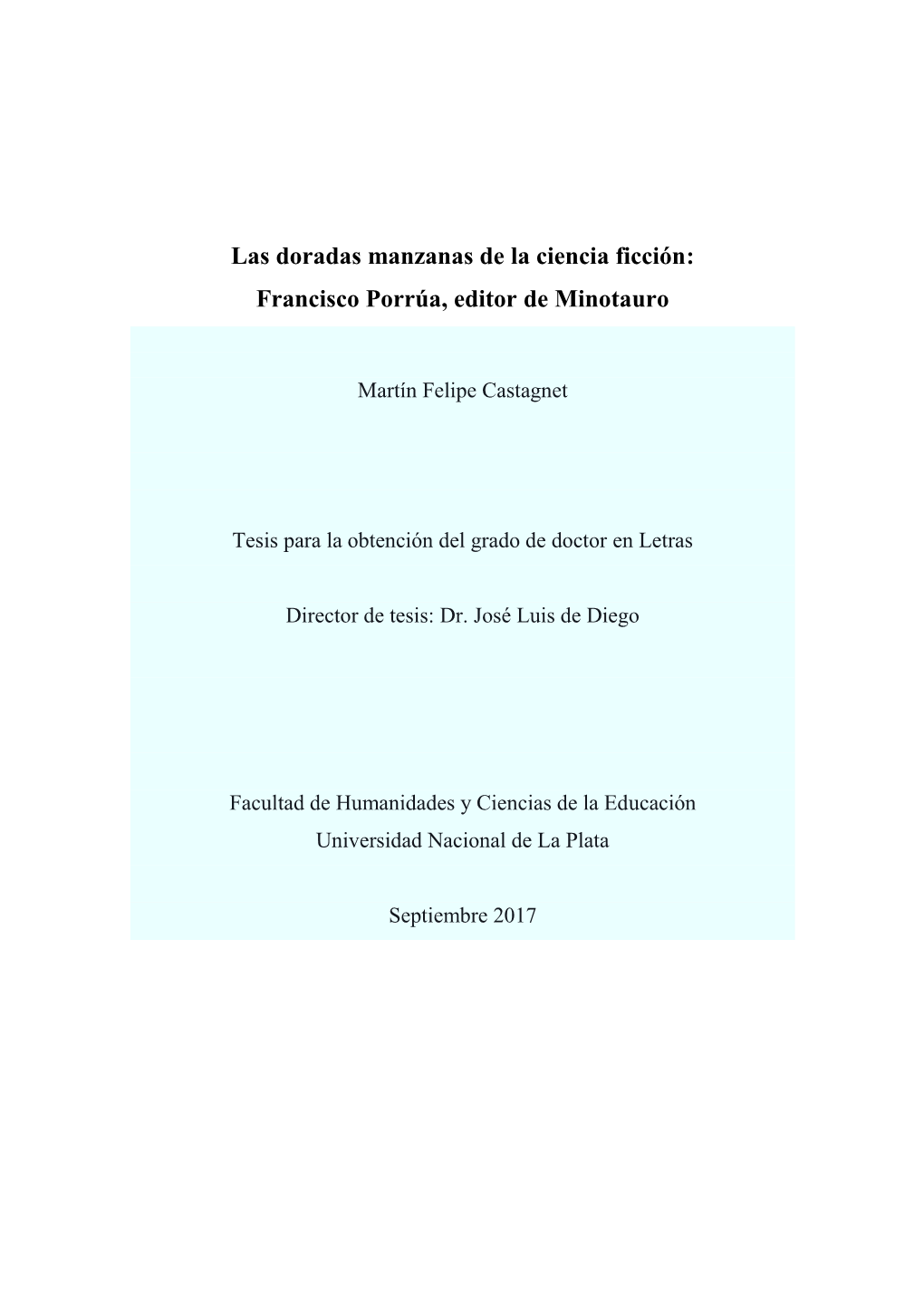 Las Doradas Manzanas De La Ciencia Ficción: Francisco Porrúa, Editor De Minotauro