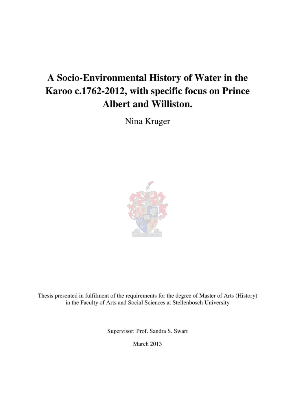 A Socio-Environmental History of Water in the Karoo C.1762-2012, with Specific Focus on Prince Albert and Williston