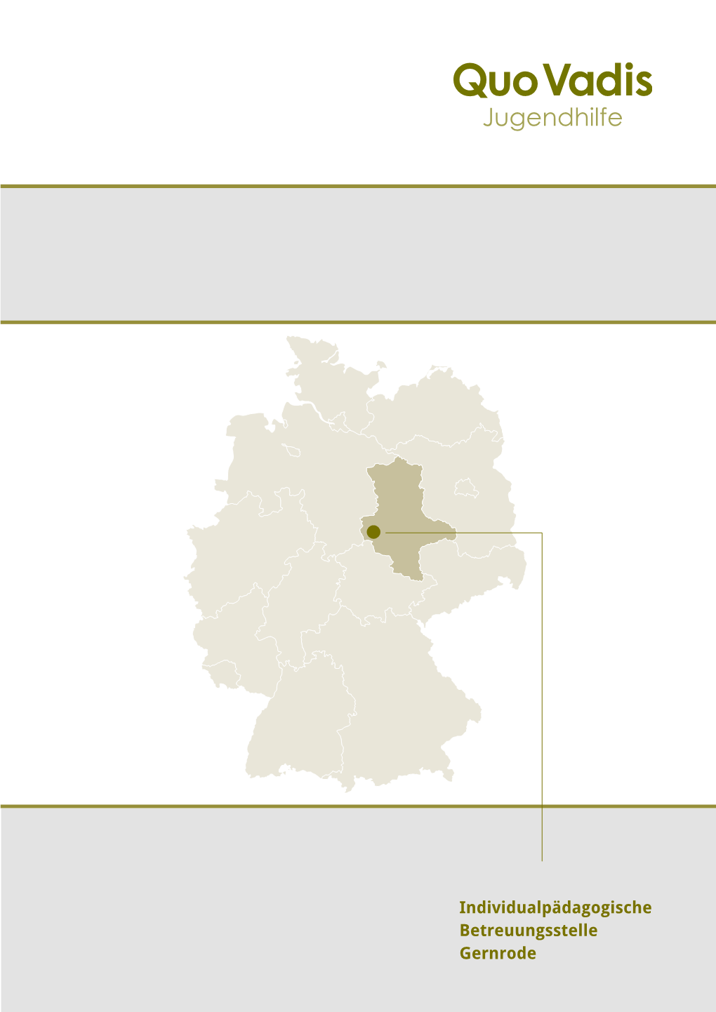 Individualpädagogische Betreuungsstelle Gernrode Zielgruppe Die Projektstelle in Gernrode Nimmt 2 Männliche Jugendliche Zwischen 14 Bis 18 Jahren Auf