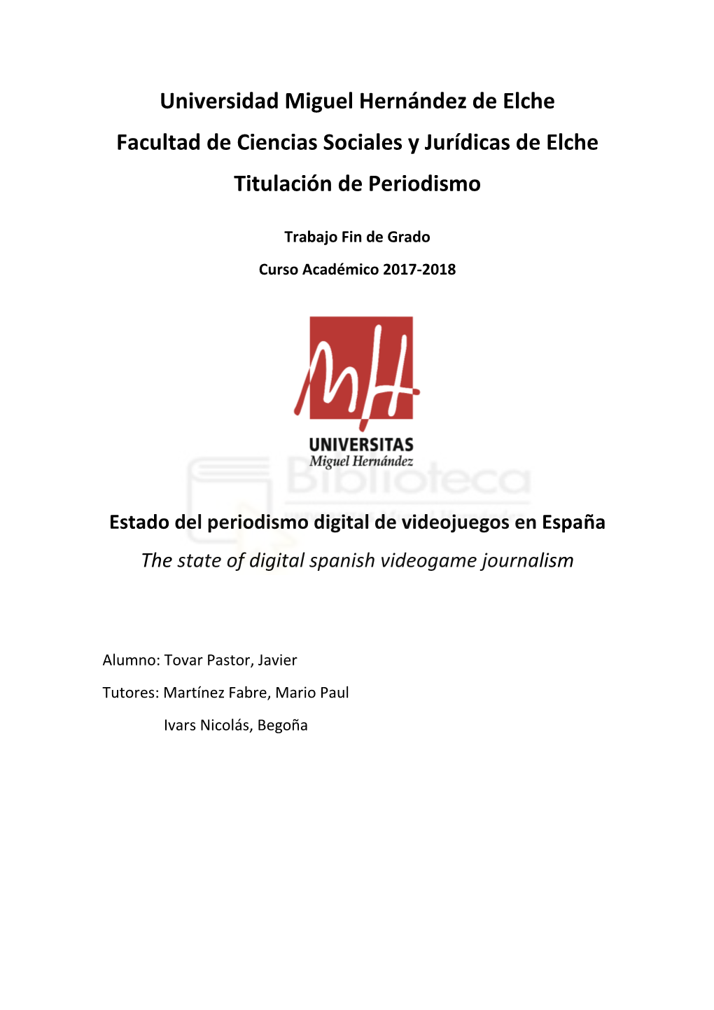 Estado Del Periodismo Digital De Videojuegos En España the State of Digital Spanish Videogame Journalism