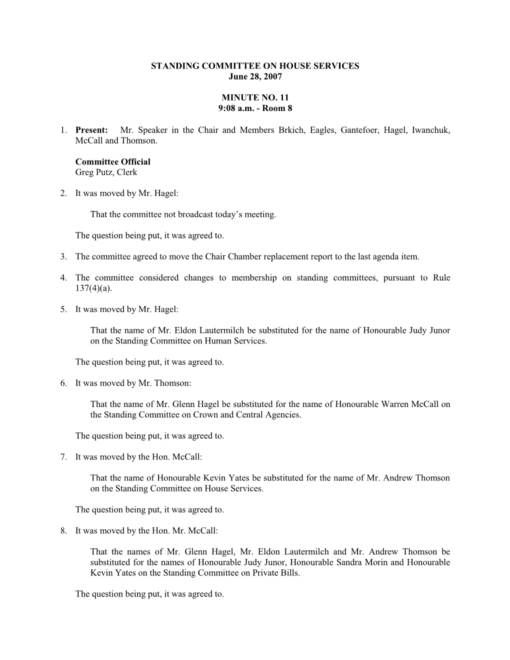 STANDING COMMITTEE on HOUSE SERVICES June 28, 2007