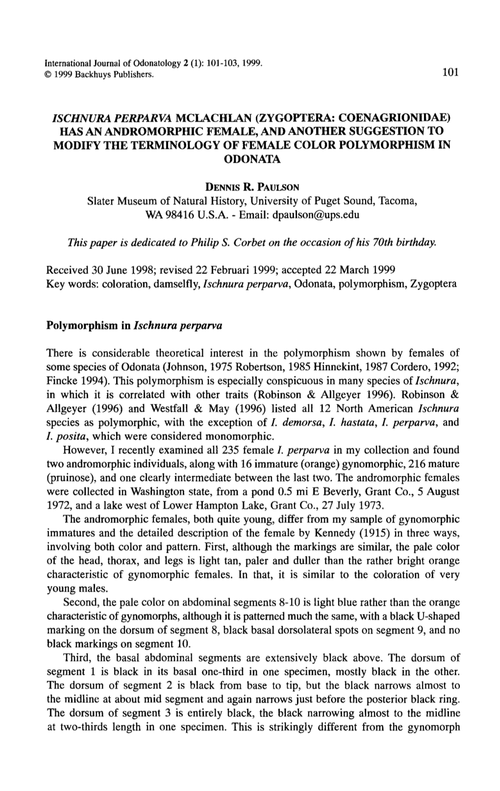 Zygoptera: Coenagrionidae) Has an Andromorphic Female, and Another Suggestion to Modify the Terminology of Female Color Polymorphism in Odonata