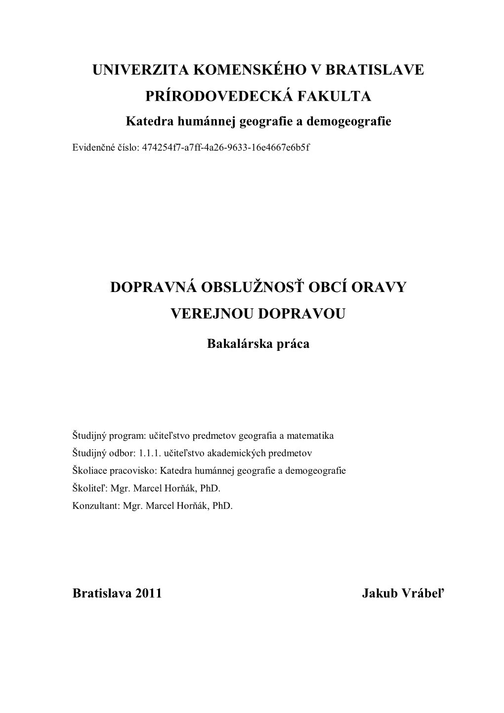 Jakub Vrábeľ – Dopravná Obslužnosť Obcí Oravy Verejnou Dopravou