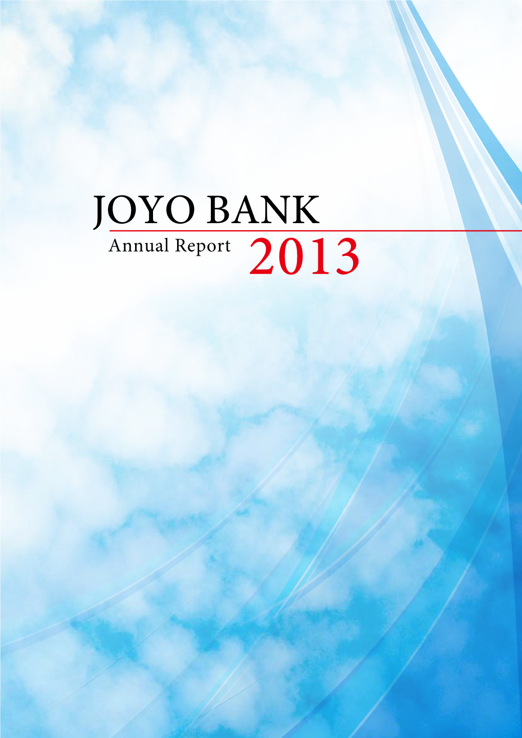 JOYO BANK Annual Report 2013 PROFILE