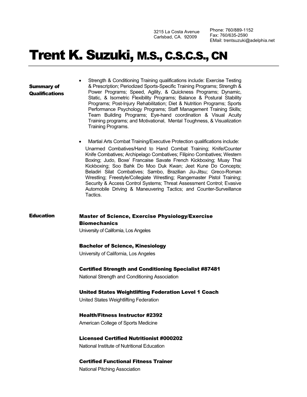 Trent K. Suzuki, M.S., C.S.C.S., CN