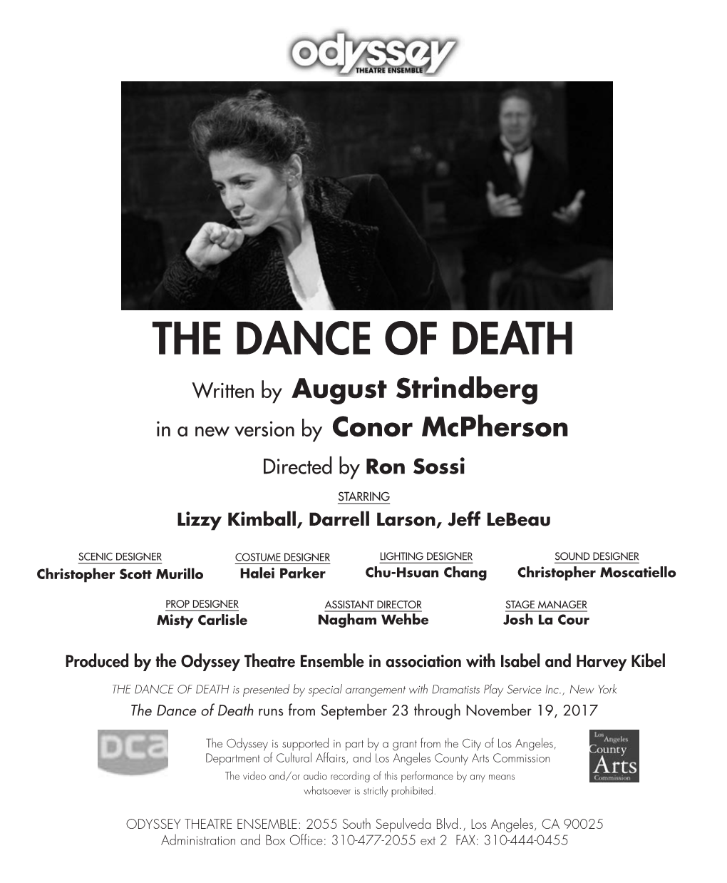 THE DANCE of DEATH Written by August Strindberg in a New Version by Conor Mcpherson Directed by Ron Sossi