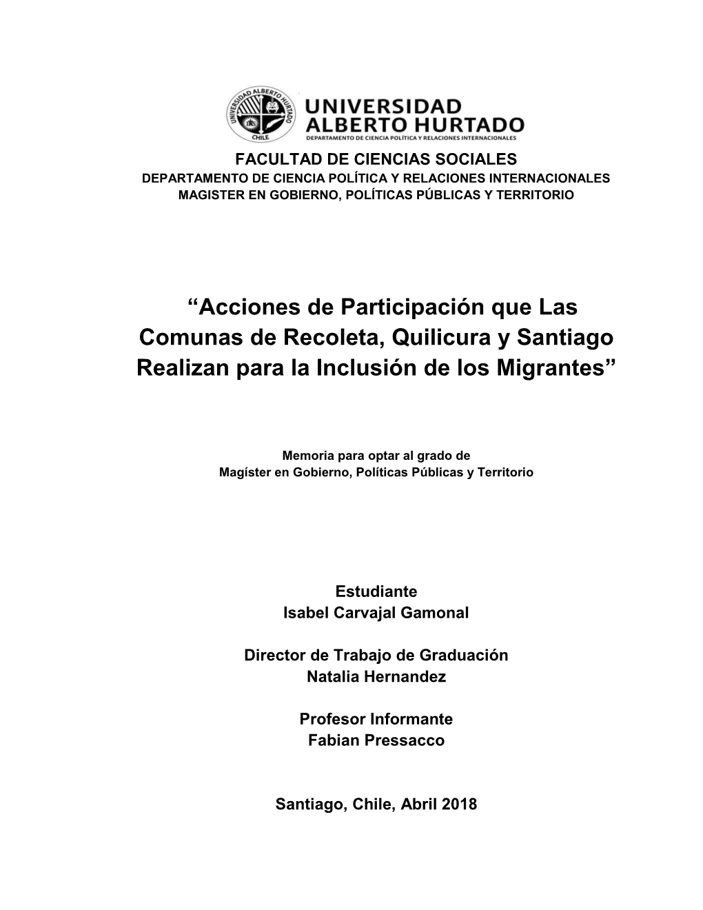 “Acciones De Participación Que Las Comunas De Recoleta, Quilicura Y Santiago Realizan Para La Inclusión De Los Migrantes”