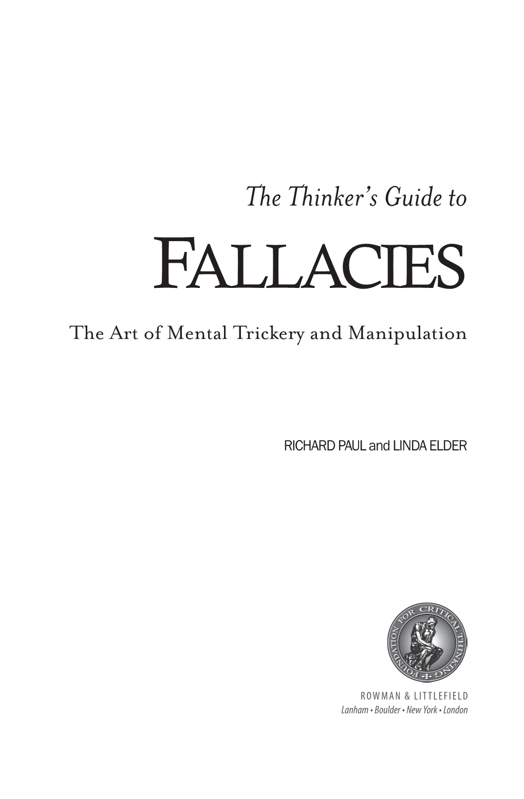 The Thinker's Guide to Fallacies