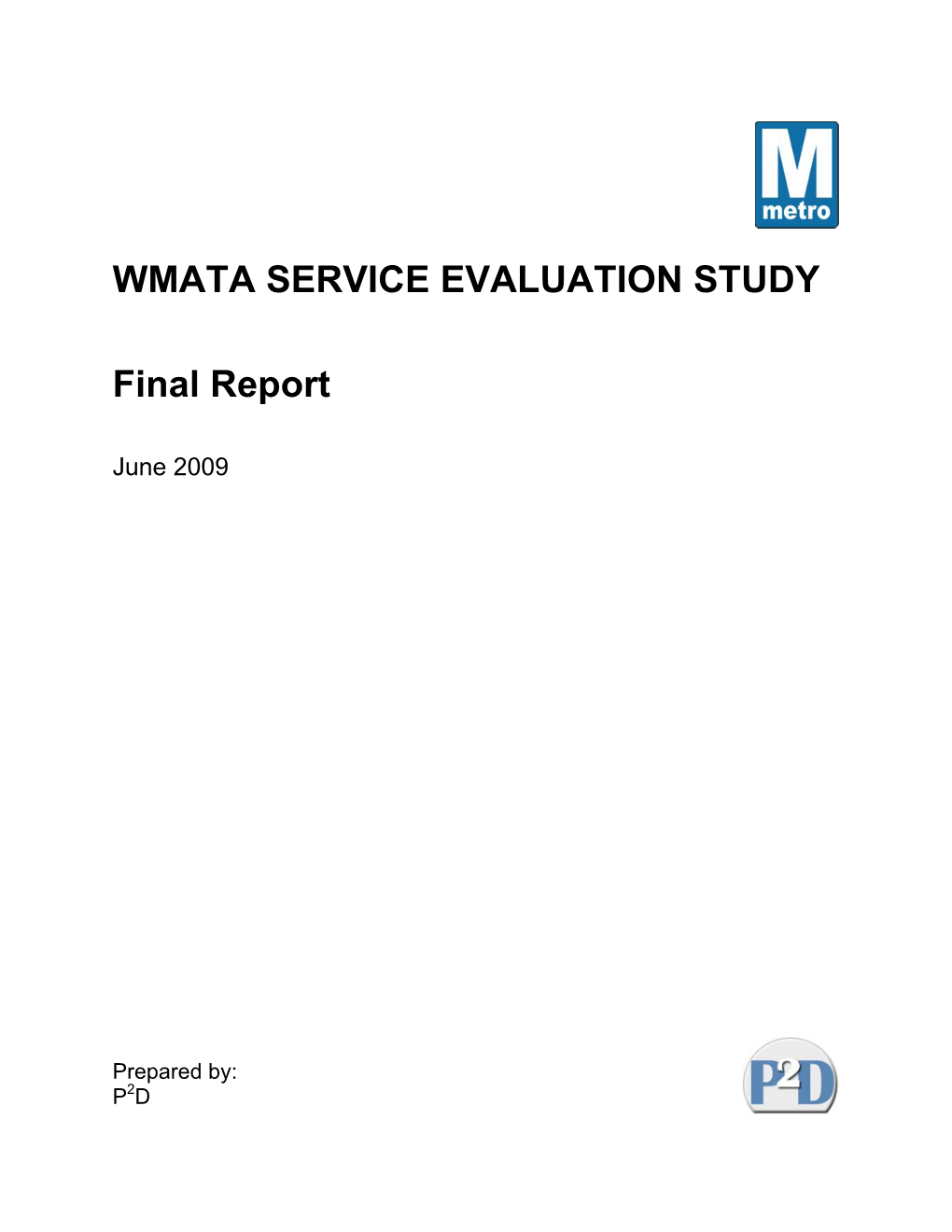 2 Line, D Line, F8 and P12 Evaluation