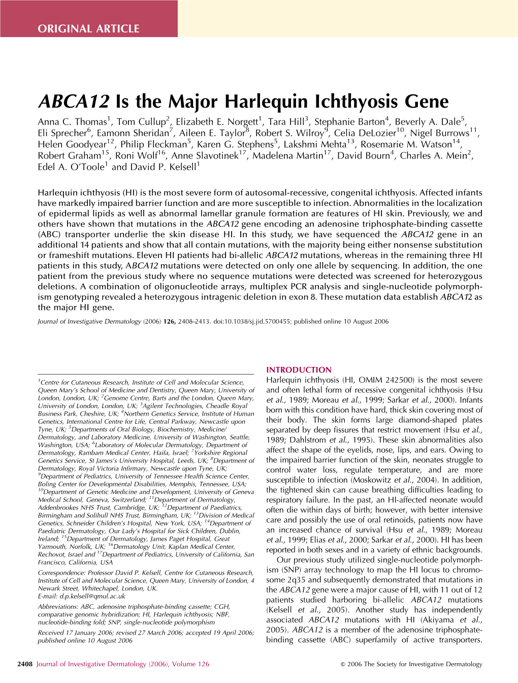 ABCA12 Is the Major Harlequin Ichthyosis Gene Anna C