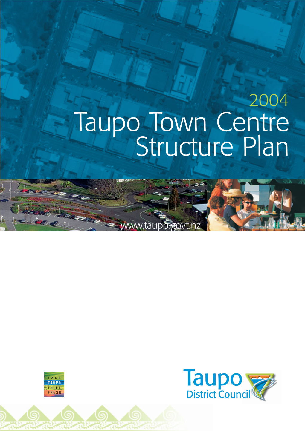 Taupo Town Centre Structure Plan