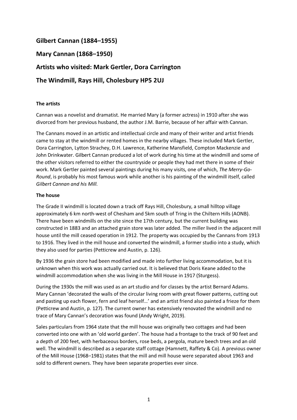 Gilbert Cannan (1884–1955) Mary Cannan (1868–1950) Artists Who Visited: Mark Gertler, Dora Carrington the Windmill, Rays Hill, Cholesbury HP5 2UJ