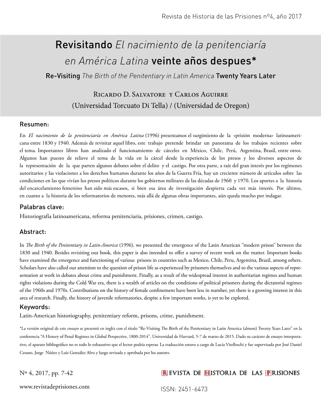 Revisitando El Nacimiento De La Penitenciaría En América Latina Veinte Años Despues* Re-Visiting the Birth of the Penitentiary in Latin America Twenty Years Later