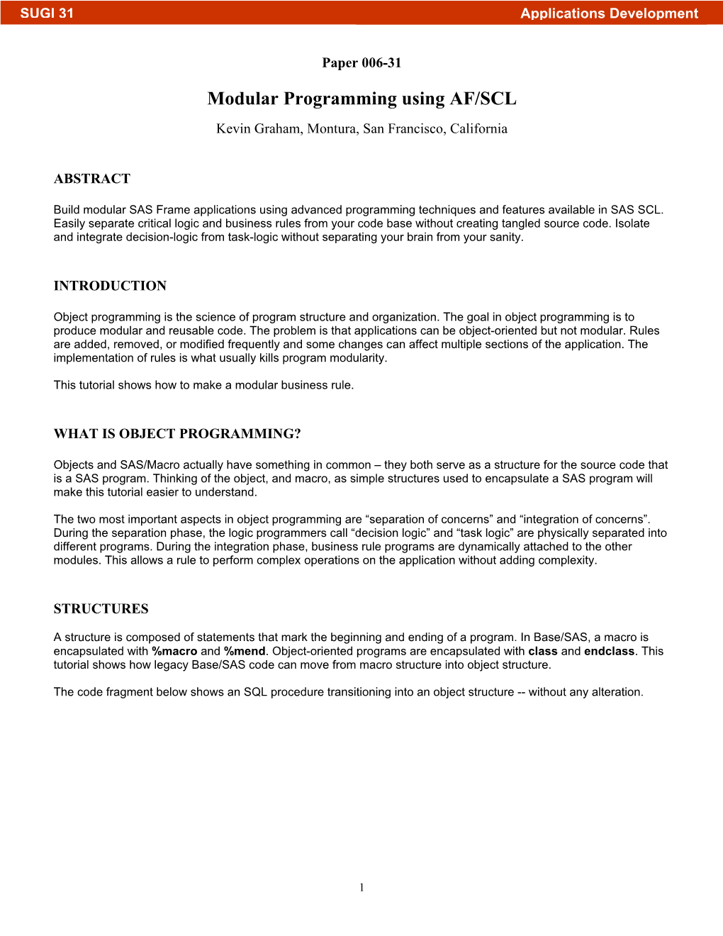 006-31: Modular Programming Using SAS/AF® and SAS®