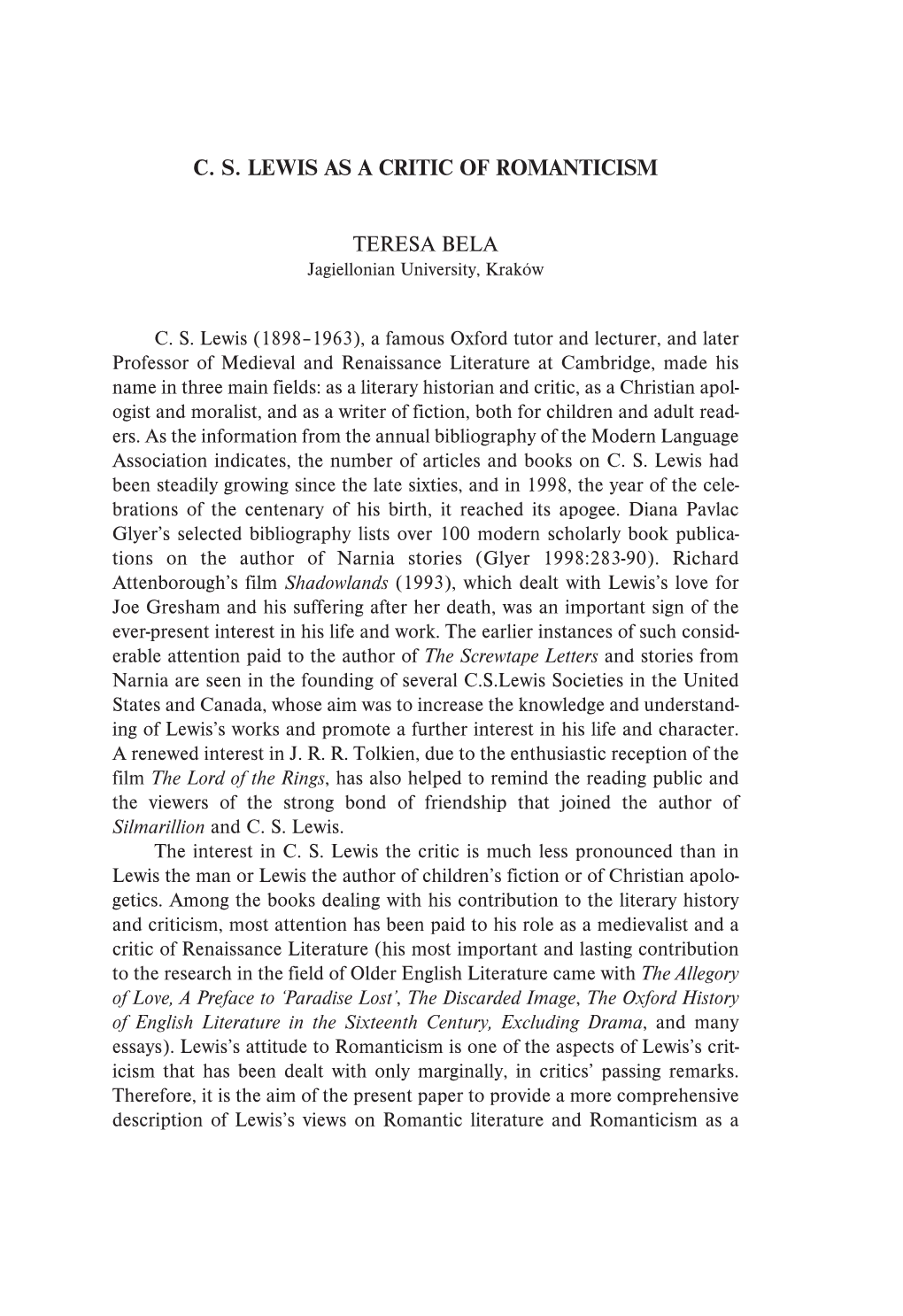 C. S. Lewis As a Critic of Romanticism Teresa Bela