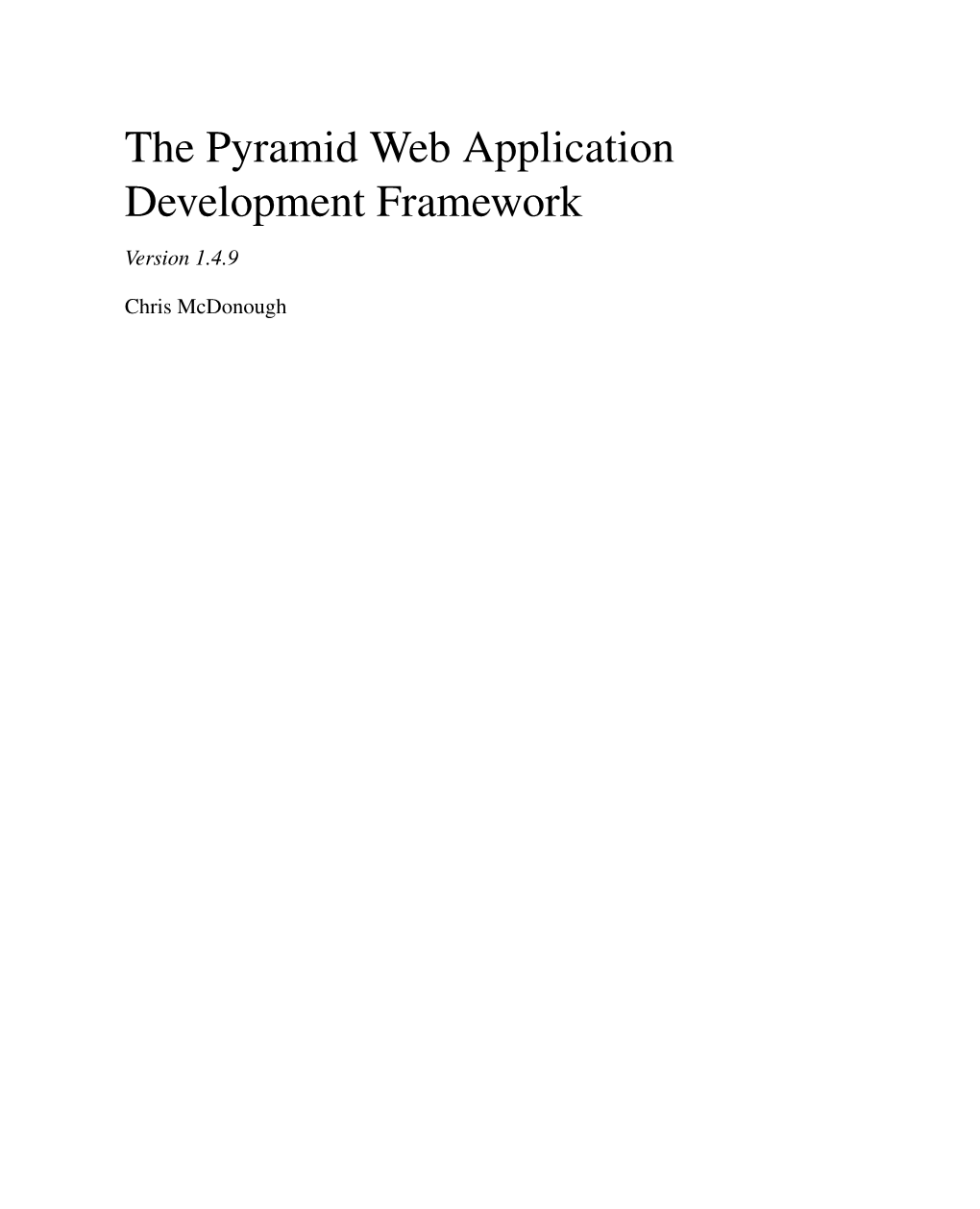 The Pyramid Web Application Development Framework Version 1.4.9