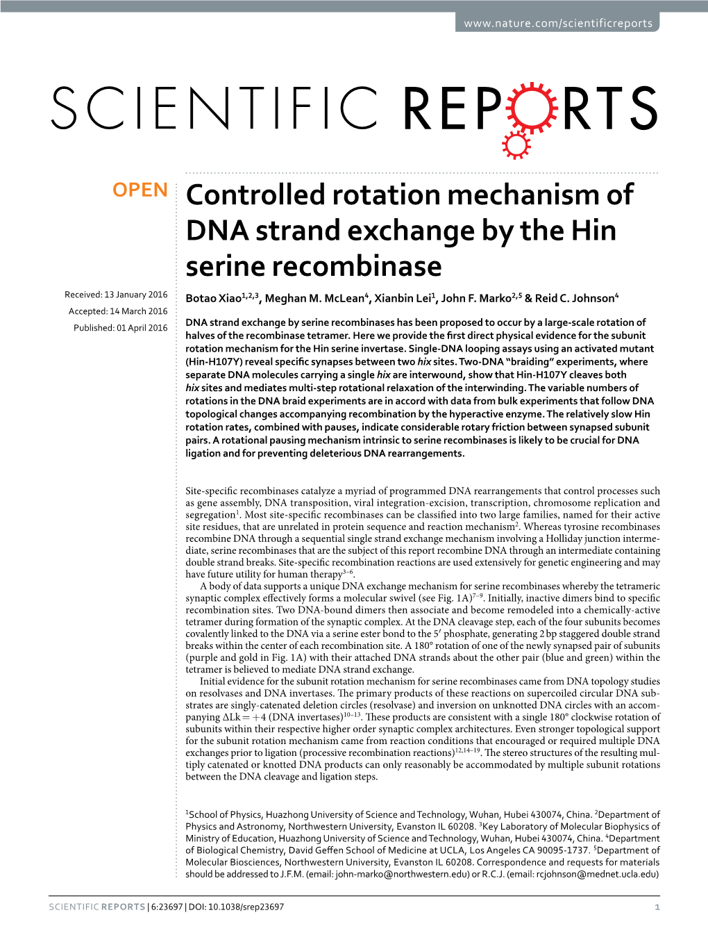 Controlled Rotation Mechanism of DNA Strand Exchange by the Hin Serine Recombinase Received: 13 January 2016 Botao Xiao1,2,3, Meghan M