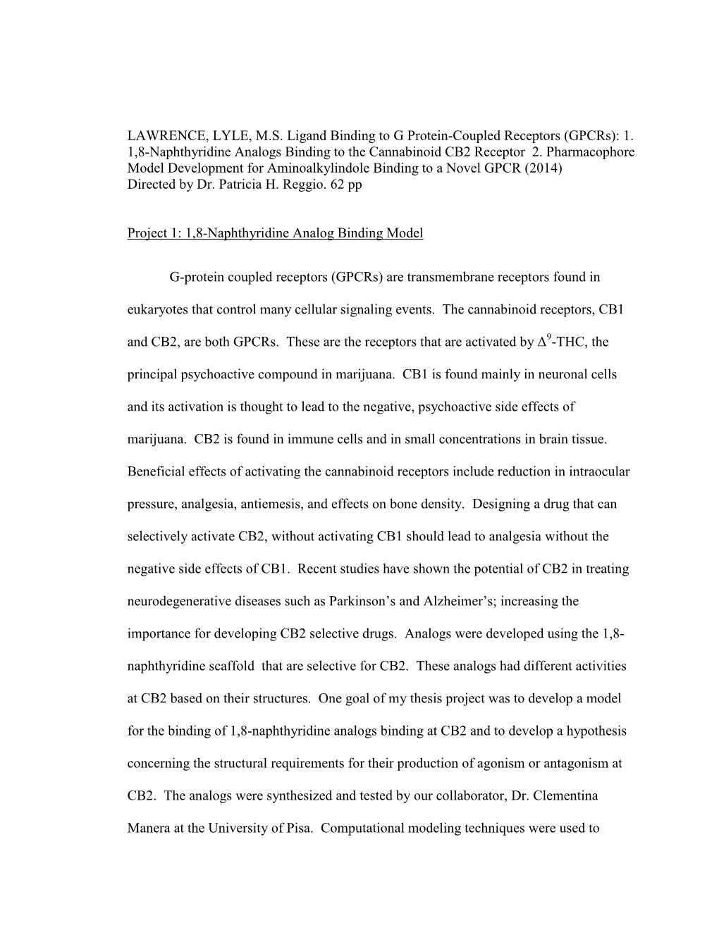 Ligand Binding to G Protein-Coupled Receptors (Gpcrs): 1