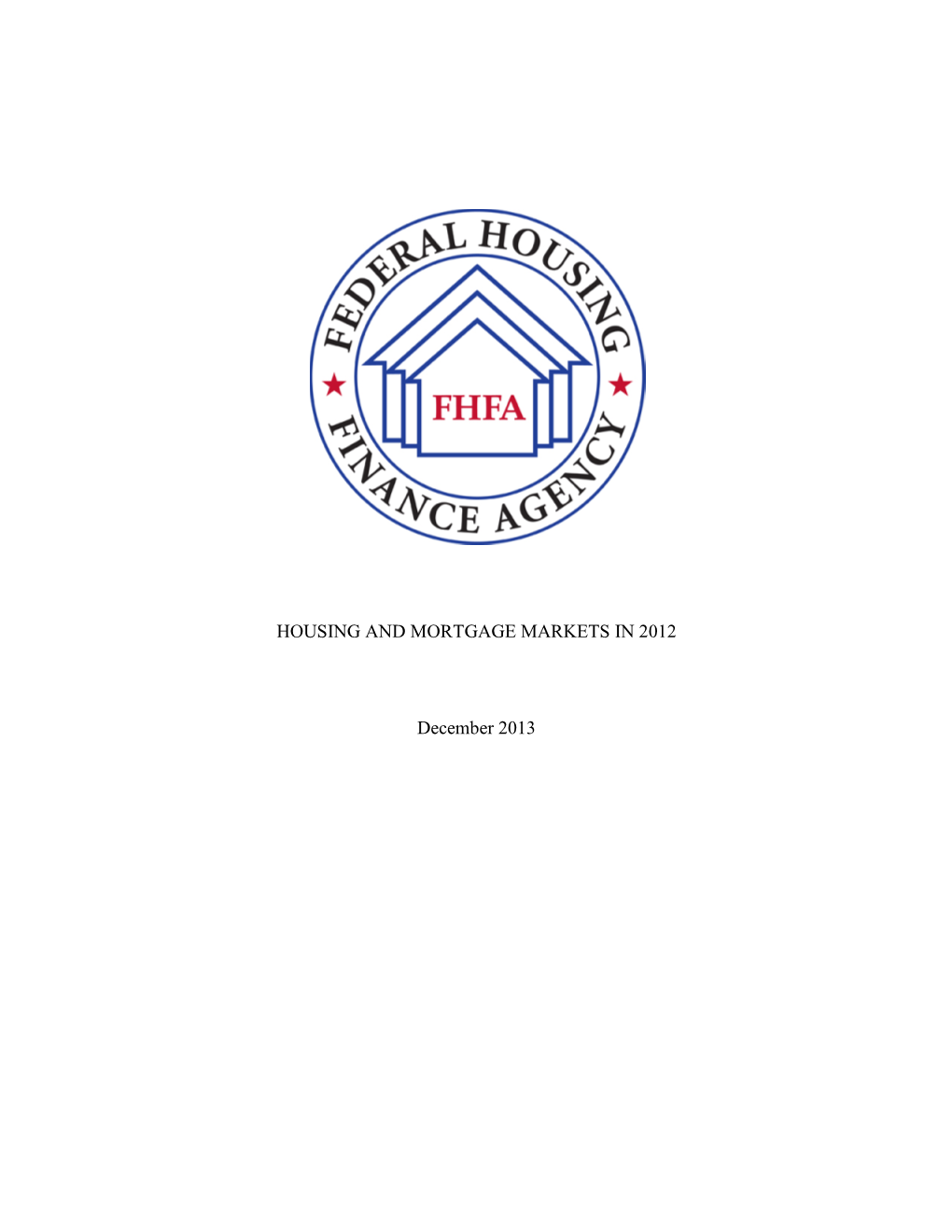 FHFA Research Paper: Housing and Mortgage Markets in 2012