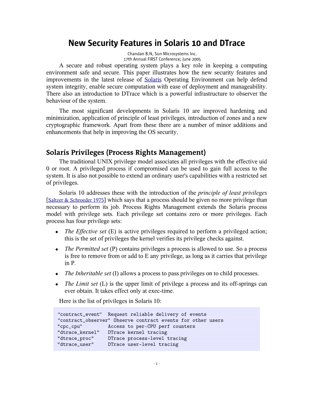 New Security Features in Solaris 10 and Dtrace Chandan B.N, Sun Microsystems Inc