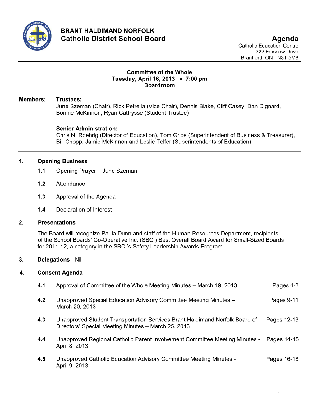 Catholic District School Board Agenda Catholic Education Centre 322 Fairview Drive Brantford, on N3T 5M8