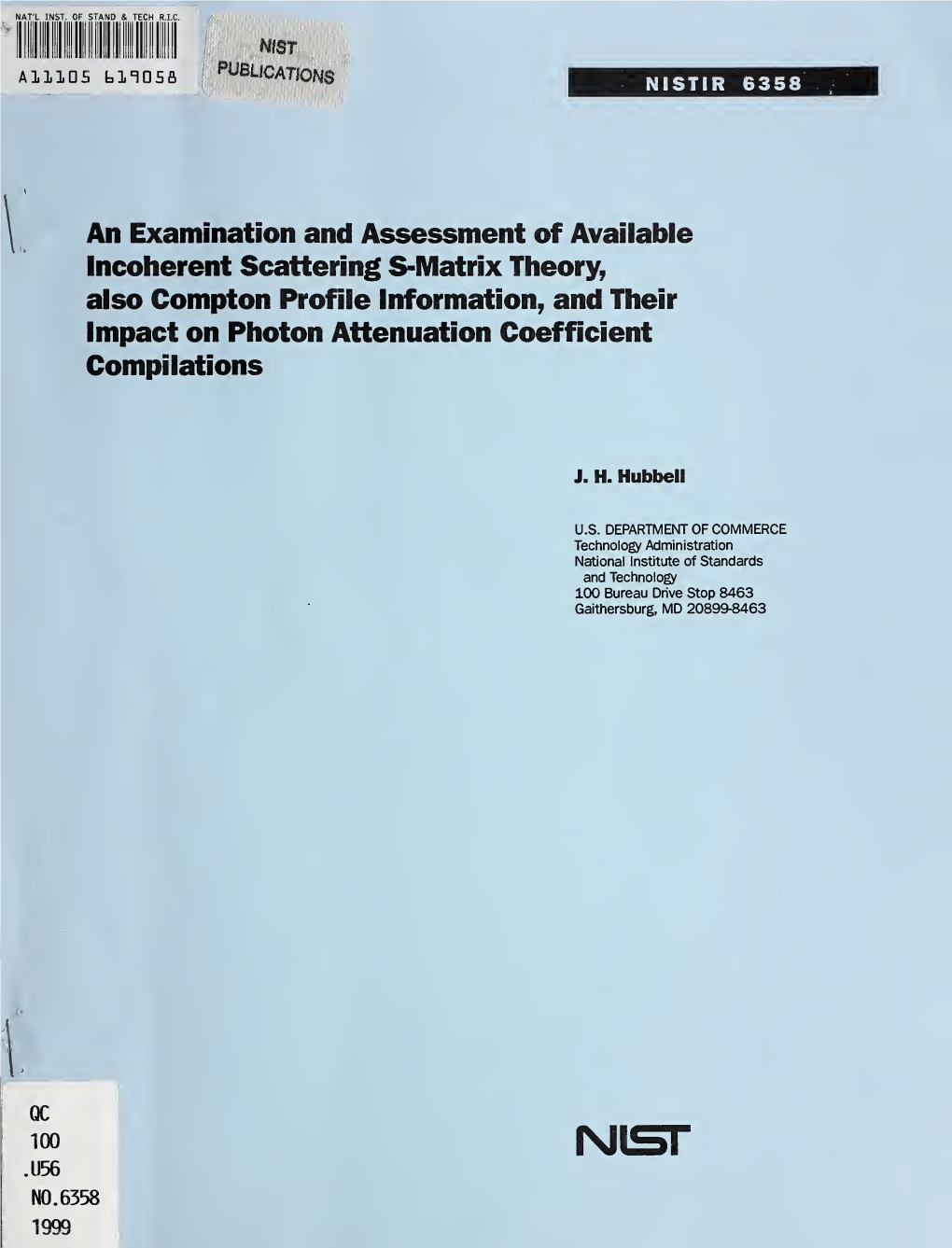 An Examination and Assessment of Available Incoherent Scattering S