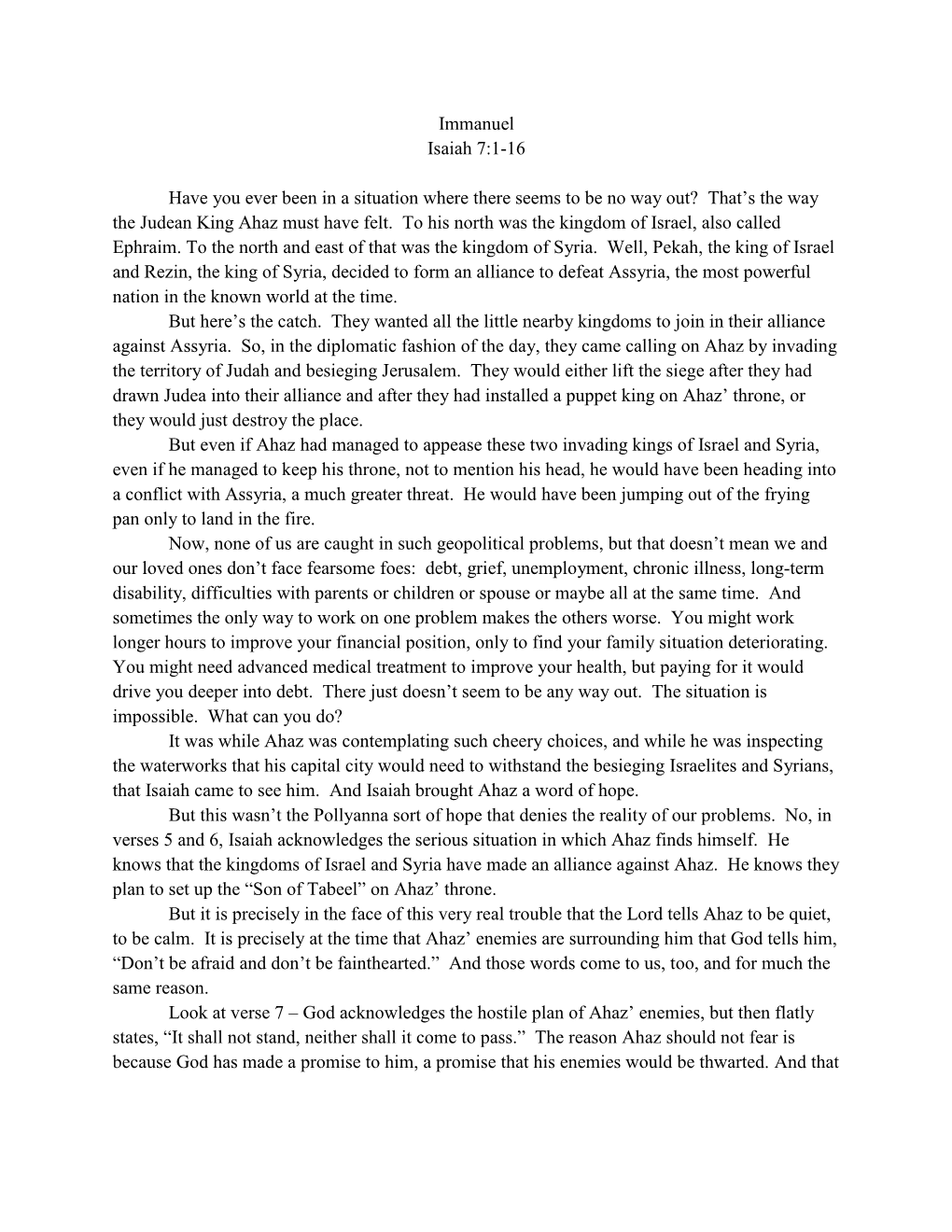 Immanuel Isaiah 7:1-16 Have You Ever Been in a Situation Where There Seems to Be No Way Out?