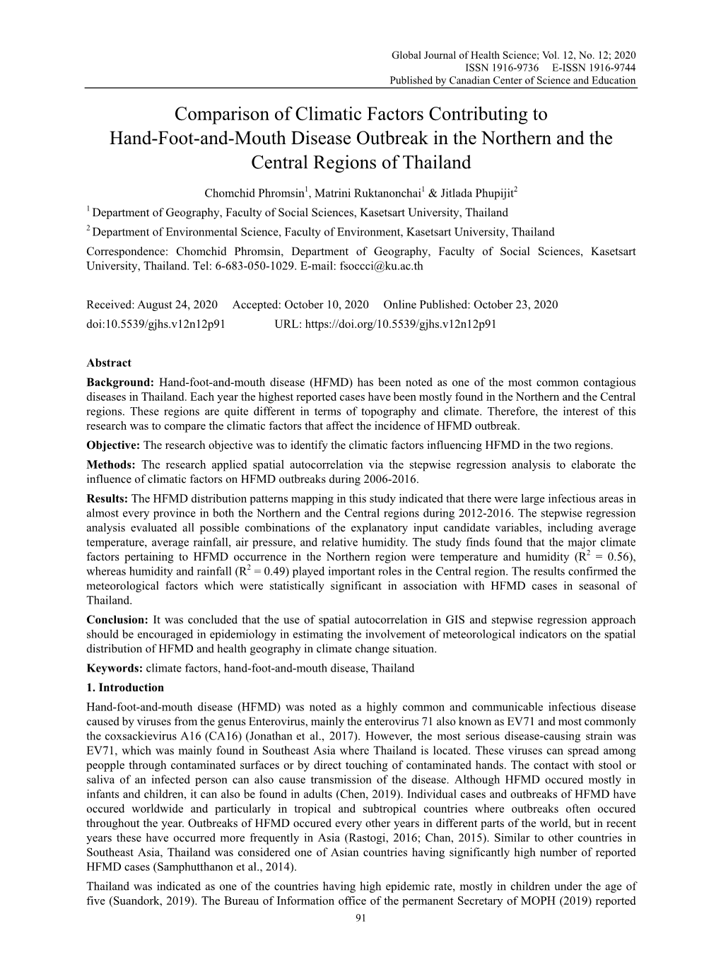 Comparison of Climatic Factors Contributing to Hand-Foot-And-Mouth Disease Outbreak in the Northern and the Central Regions of Thailand