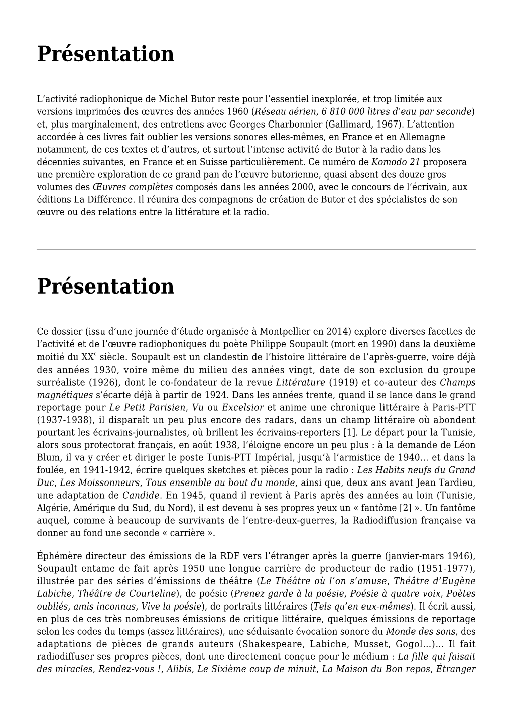 Présentation,Soupault Tel Qu'en Lui-Même,Radiogénie De Philippe Soupault,Soupault Vaudeville,Un « Ballet Radiophonique »