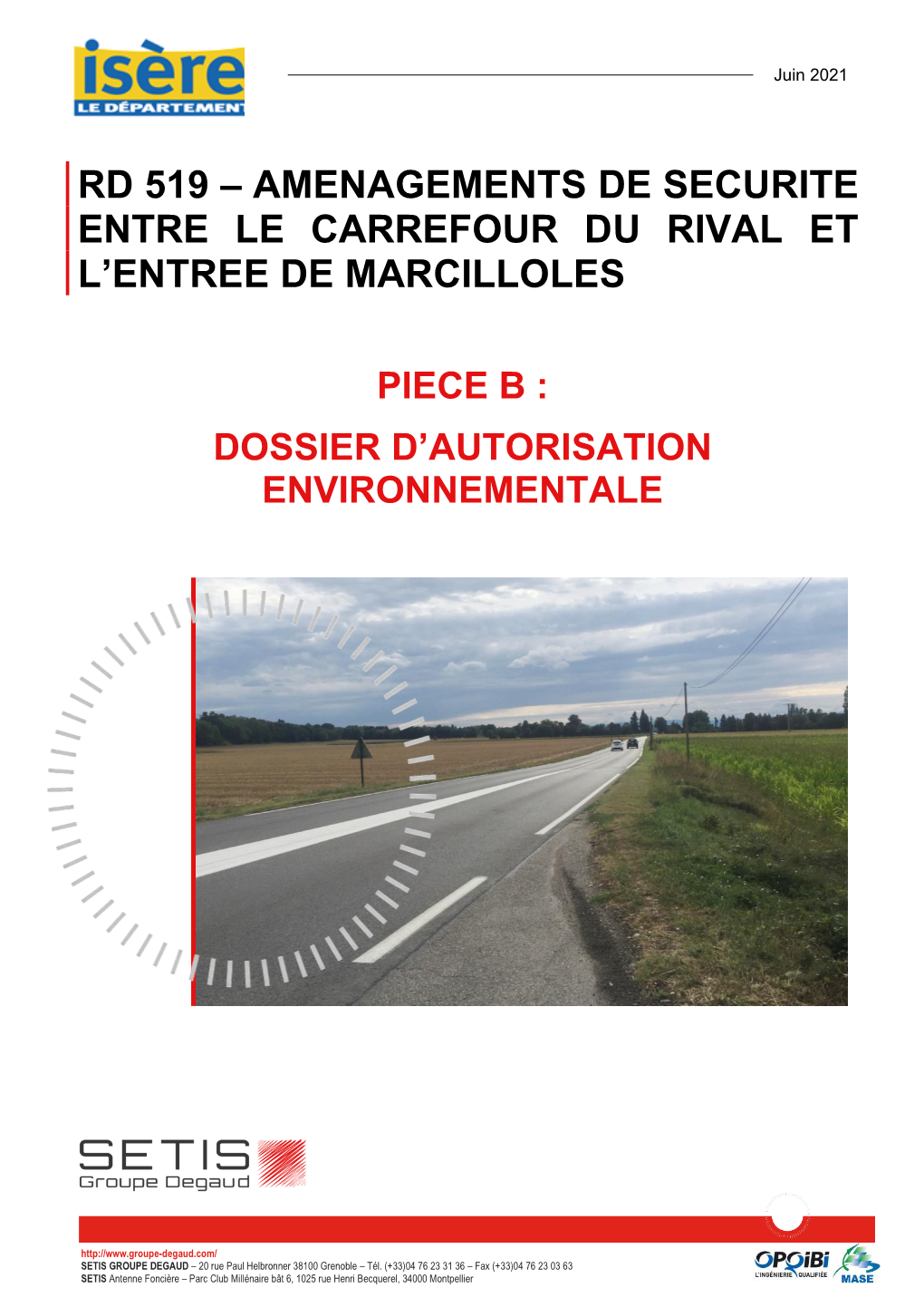 Rd 519 – Amenagements De Securite Entre Le Carrefour Du Rival Et L’Entree De Marcilloles