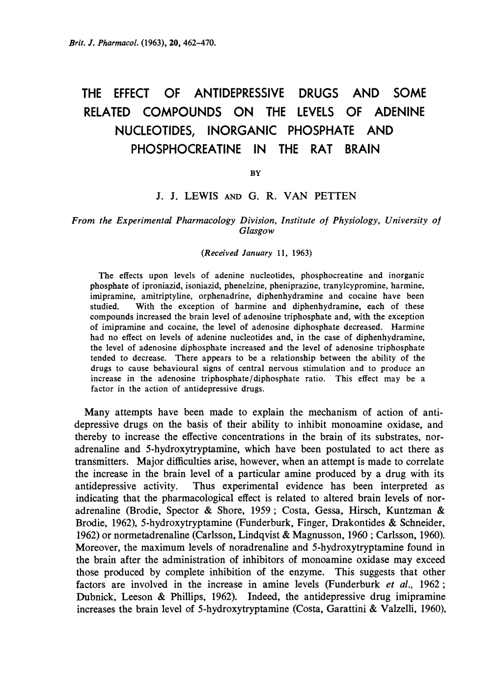 The Effect of Antidepressive Drugs and Some Related Compounds on the Levels of Adenine Nucleotides, Inorganic Phosphate and Phosphocreatine in the Rat Brain by J