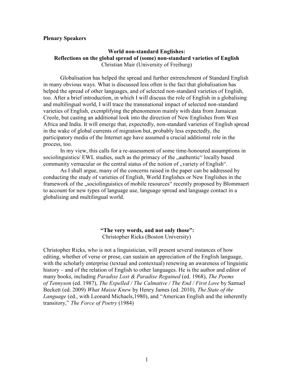 1 Plenary Speakers World Non-Standard Englishes