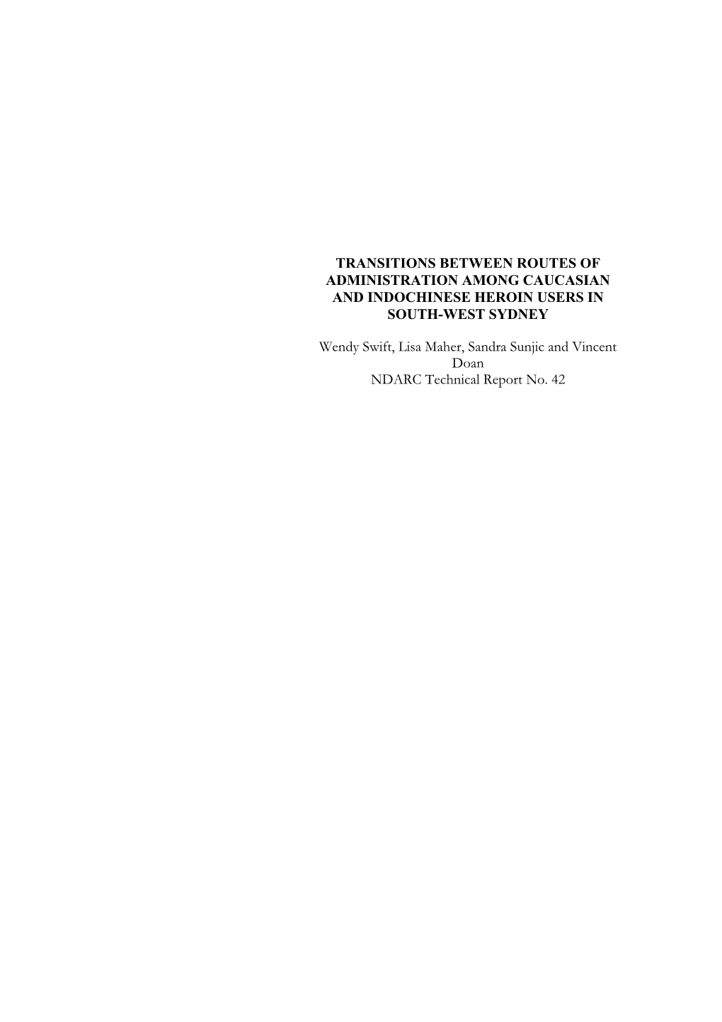 Transitions Between Routes of Administration Among Caucasian and Indochinese Heroin Users in South-West Sydney